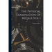 The Physical Examination Of Metals Vol I