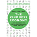 The Kindness Economy: A new currency for the future of business, work and life