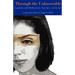 Through the Unknowable: Family Life with Mental Illness, Alcohol, Loss, and Love
