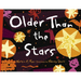 Older Than the Stars