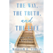 The Way, the Truth, and the Life: Jesus is the Only Way to Heaven