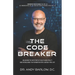 The Code Breaker: Unlocking the Mysteries of Health and Vitality and Establishing the Foundation For a Disease-Free Life