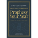 The Official Workbook for Prophesy Your Year: The Adventure of Discovering God's Voice Throughout the Year