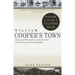 William Cooper's Town: Power and Persuasion on the Frontier of the Early American Republic (Pulitzer Prize Winner)