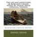 The life and adventures of Robinson Crusoe.NOVEL By: Daniel Defoe (Original Version)