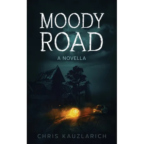 Moody Road: A Novella