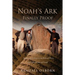 Noah's Ark Finally Proof: My Journey to Discovering Biblical Places, and Christ Centered Truth!