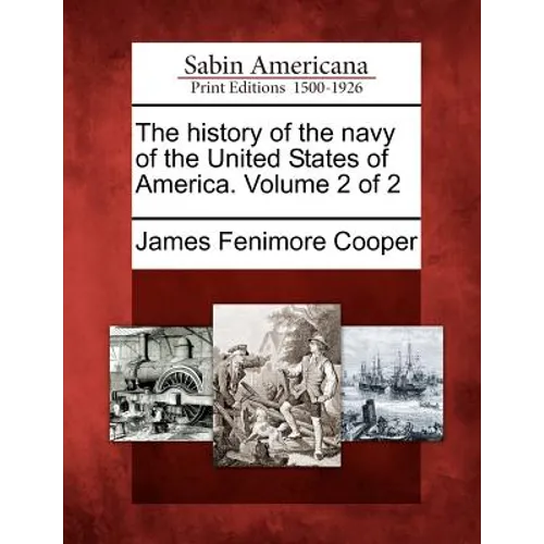 The History of the Navy of the United States of America. Volume 2 of 2