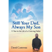 Still Your Dad, Always My Son: A Year in the Life of a Grieving Father