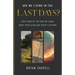 Are We Living in the Last Days?