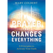 Prayer That Changes Everything: 5 Principles to Activate Your Faith