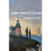 Something In The Air