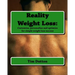Reality Weight Loss: : Customize, personalize and optimize for simple weight loss success