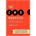 The CMO Manifesto: A 100-Day Action Plan for Marketing Change Agents
