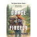 Dance of the Firefly