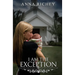 I Am the Exception: A Mother's Story of Rape Conception and the Grace of God