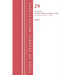Code of Federal Regulations, Title 29 Labor OSHA 1910.1000-End, Revised as of July 1, 2024