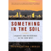 Something in the Soil: Legacies and Reckonings in the New West