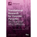 Translational Research for Zoonotic Parasites: New Findings toward Improved Diagnostics, Therapy and Prevention