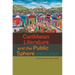 Caribbean Literature and the Public Sphere: From the Plantation to the Postcolonial
