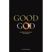 Good God: Suffering, faith, reason and science