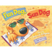Fun Dog, Sun Dog