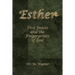 Esther: Five Feasts and the Finger Prints of God