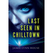 Last Seen In Chilltown