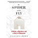 The Spider and the Fly: A Writer, a Murderer, and a Story of Obsession