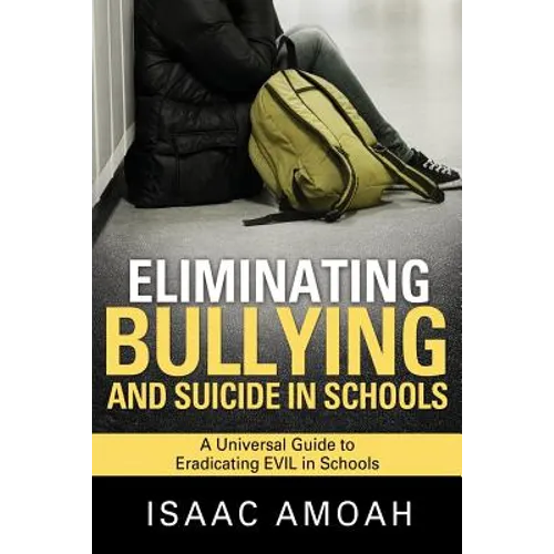 Eliminating Bullying and Suicide in Schools