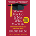 Where You Go Is Not Who You'll Be: An Antidote to the College Admissions Mania