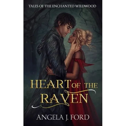 Heart of the Raven: A Fairy Tale Romance