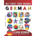 Learn German for Beginners, My First 1000 Words: Bilingual German - English Language Learning Book for Kids & Adults