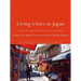 Living Cities in Japan: Citizens' Movements, Machizukuri and Local Environments