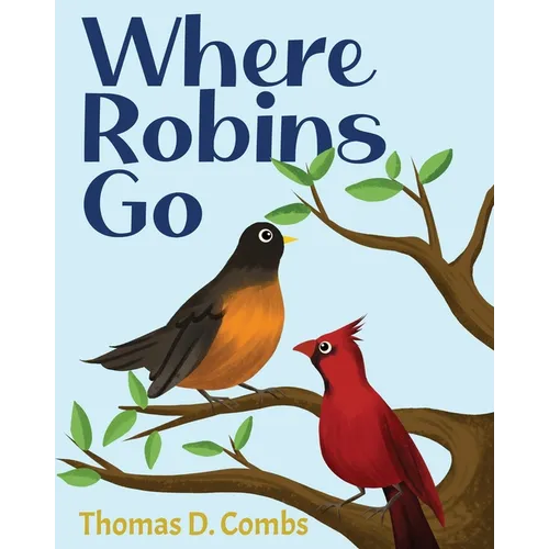 Where Robins Go