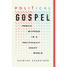 Political Gospel: Public Witness in a Politically Crazy World