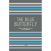The Blue Butterfly: Short Stories In French for Beginners