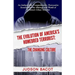 The Evolution of America's Homebred Terrorist: The Changing Culture an Indisputable, Comprehensive, Provocative Scrutiny Into the Makings and World of