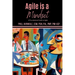 Agile is a Mindset: A Foundational Guide to Agile