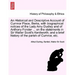 An Historical and Descriptive Account of Cumnor Place, Berks, with Biographical Notices of the Lady Amy Dudley and of Anthony Forster ... on the Stat
