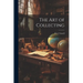 The Art of Collecting