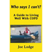 Who Says I Can't?: A Guide to Living Well with COPD