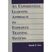 An Experiential Learning Approach to Employee Training Systems