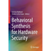 Behavioral Synthesis for Hardware Security