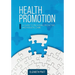 Health Promotion: A Guide to Providing Proactive and Holistic Care