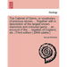 The Cabinet of Gems, or Vocabulary of Precious Stones ... Together with a Description of the Largest Known Diamonds and Coloured Gems ... an Account o