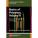 Basics of Polymers, Volume II: Instrumental Methods of Testing