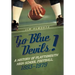 Go Blue Devils!: A History of Plattsmouth High School Football, 1893-1979
