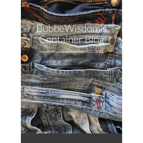 BubbeWisdom's Container Blog