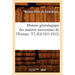 Histoire Généalogique Des Maisons Souveraines de l'Europe. T2 (Éd.1811-1812)